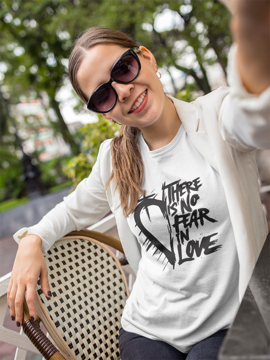 Christian T-Shirt with the phrase "There is no Fear in Love"