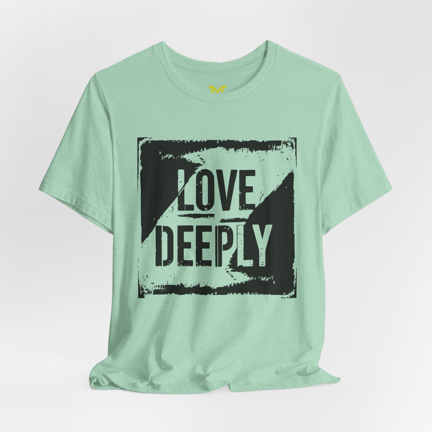 LOVE DEEPLY