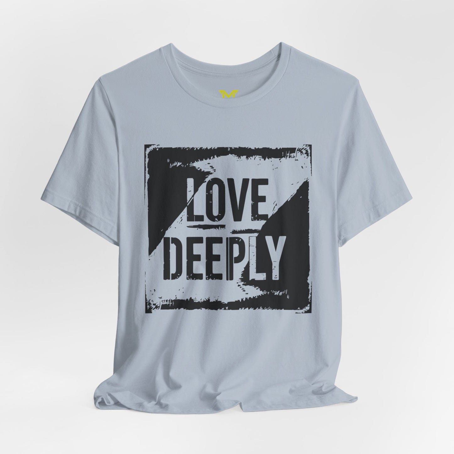 LOVE DEEPLY