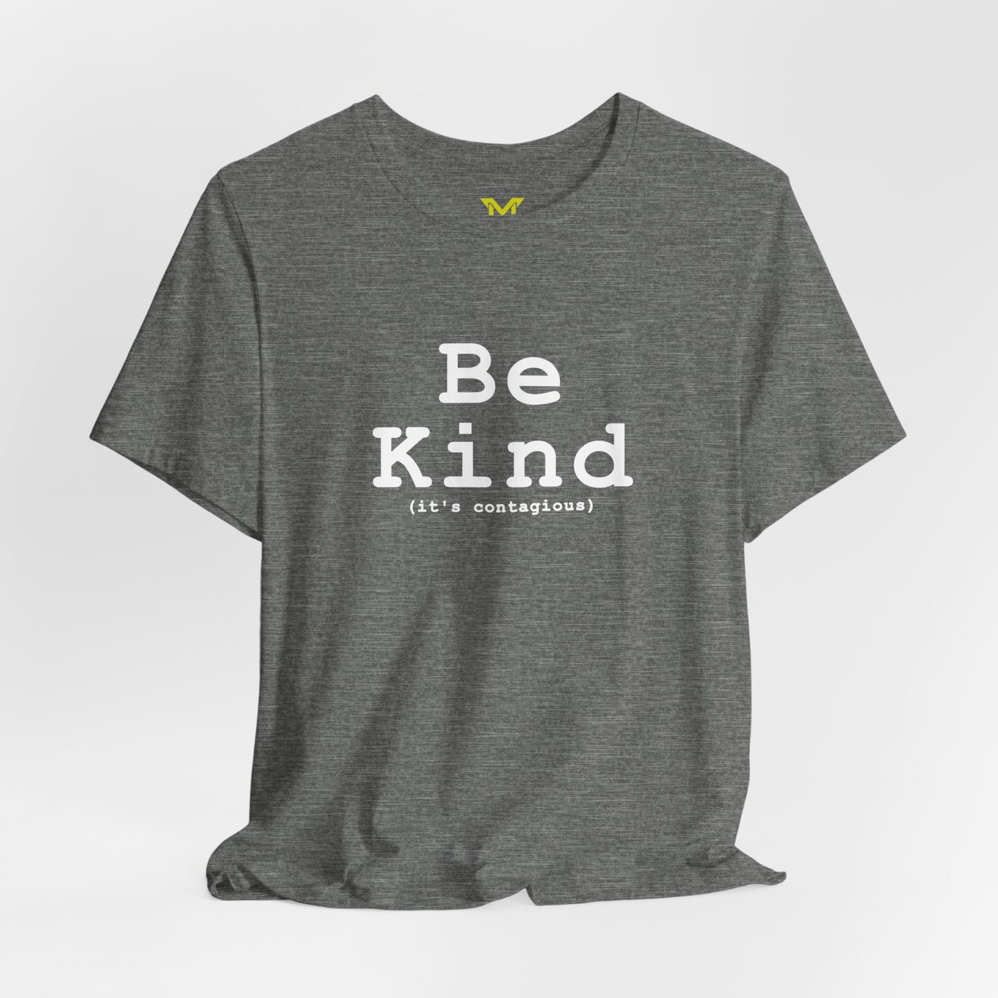 Be Kind (It's contagious)