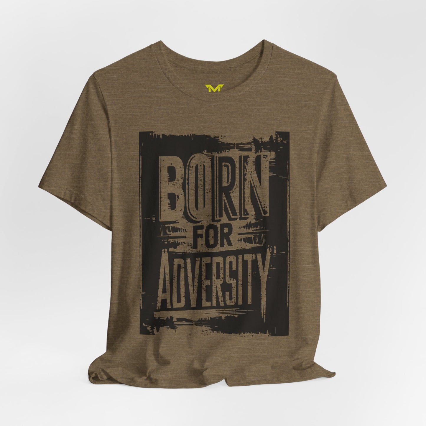 BORN FOR ADVERSITY -I