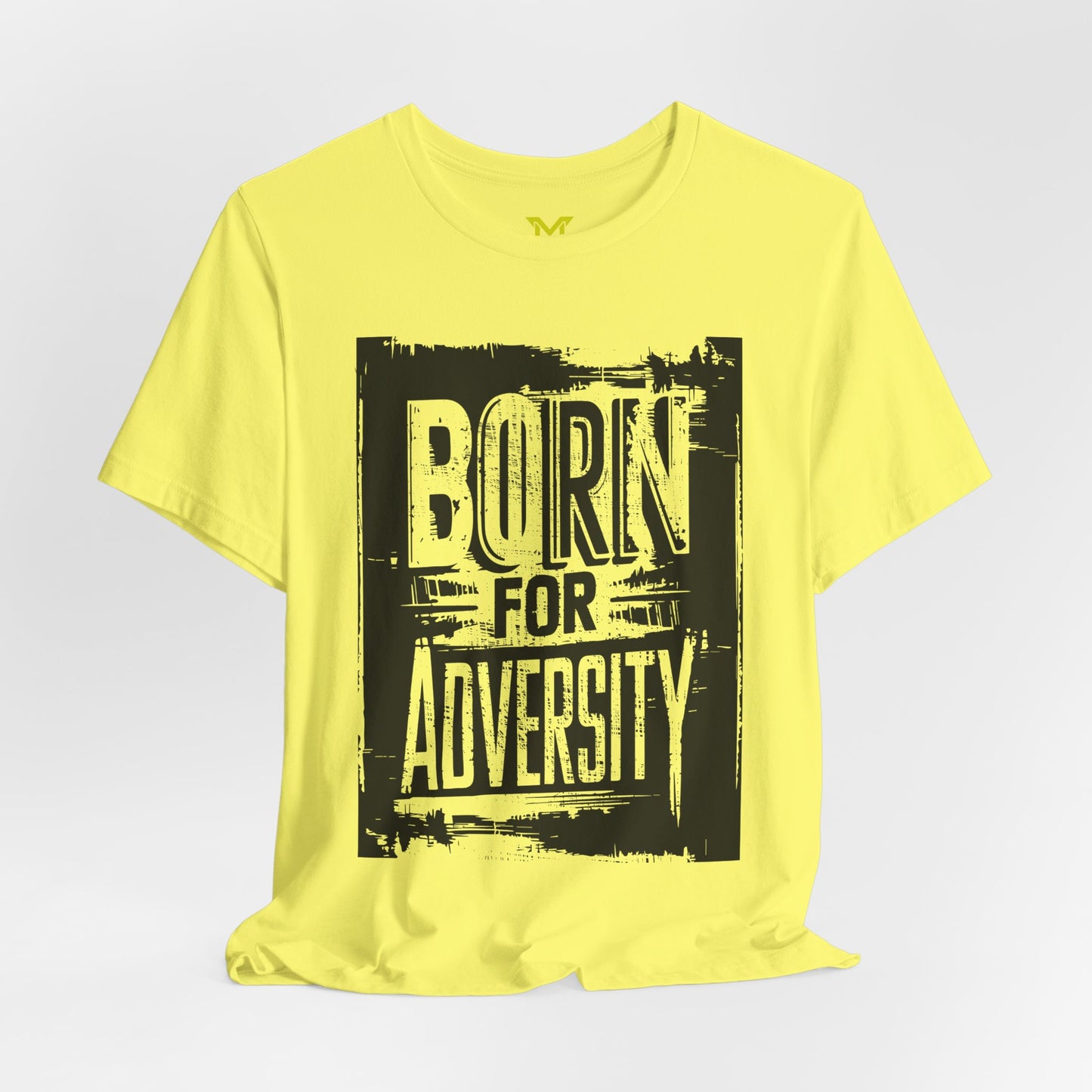 BORN FOR ADVERSITY -I