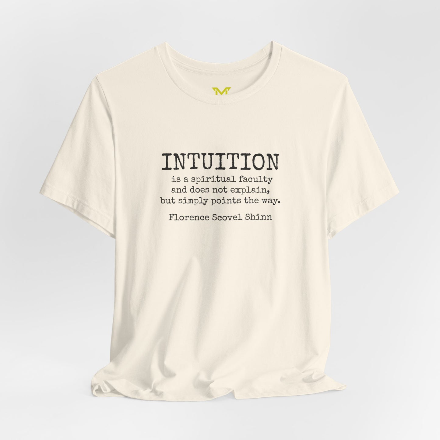 Florence Scovel Shinn: “Intuition is a spiritual faculty and does not explain, but simply points the way."