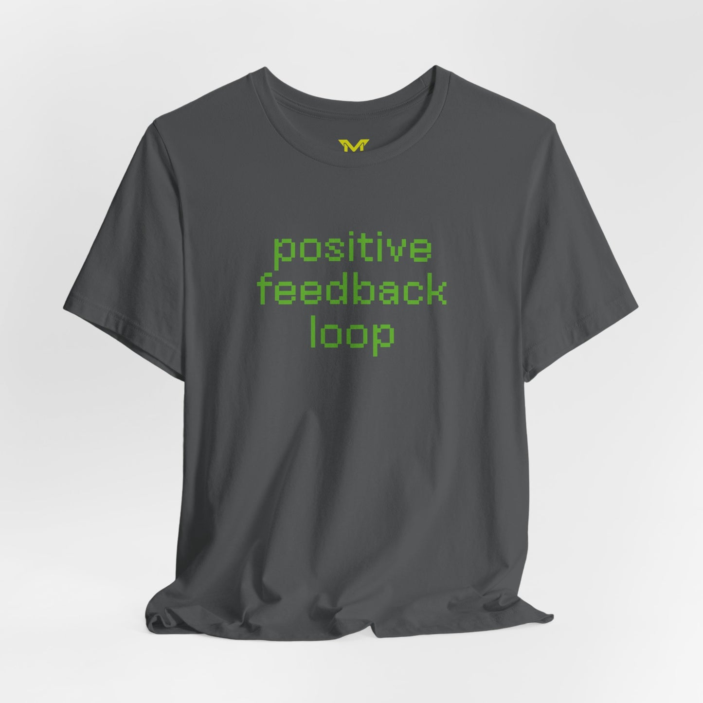 Positive Feedback Loop