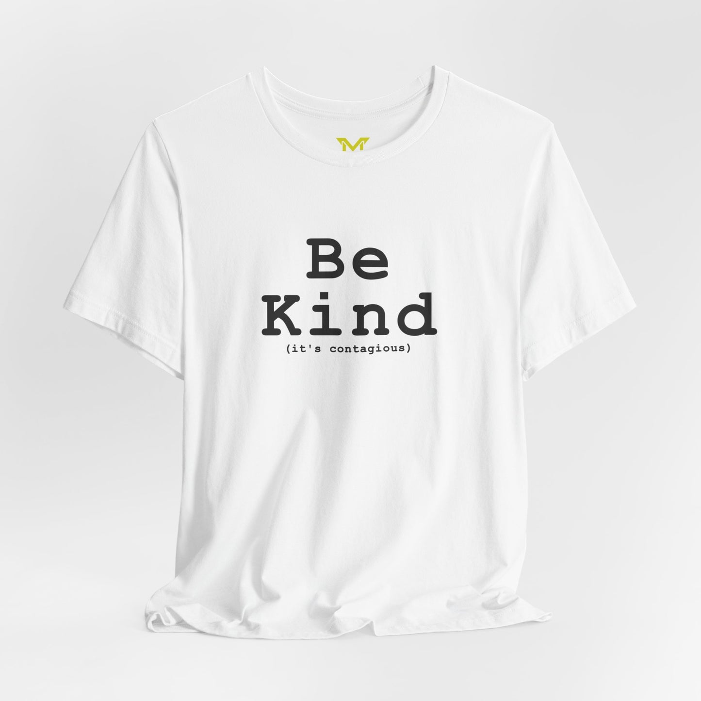 Be Kind (It's contagious)