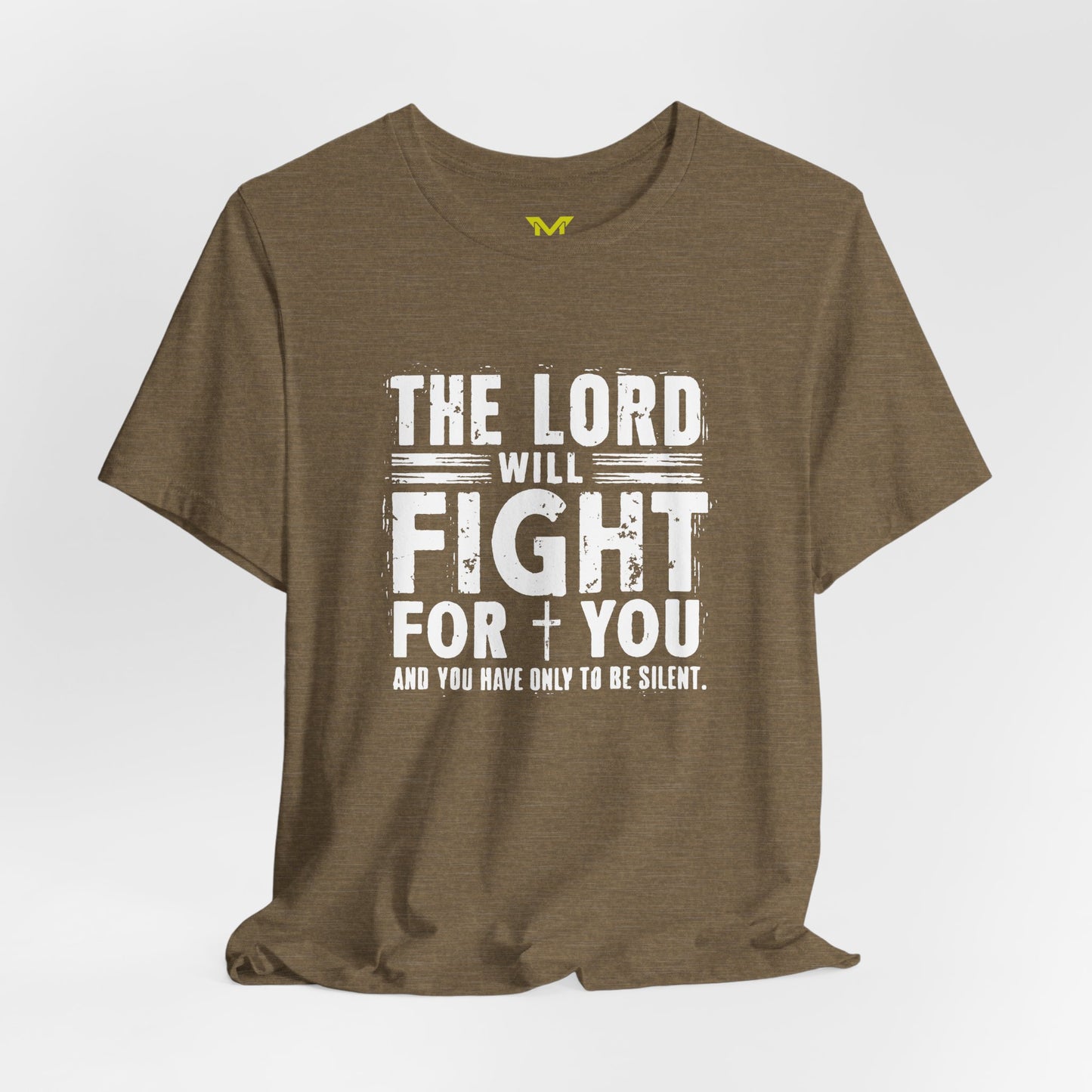 The Lord will fight for you, and you have only to be silent