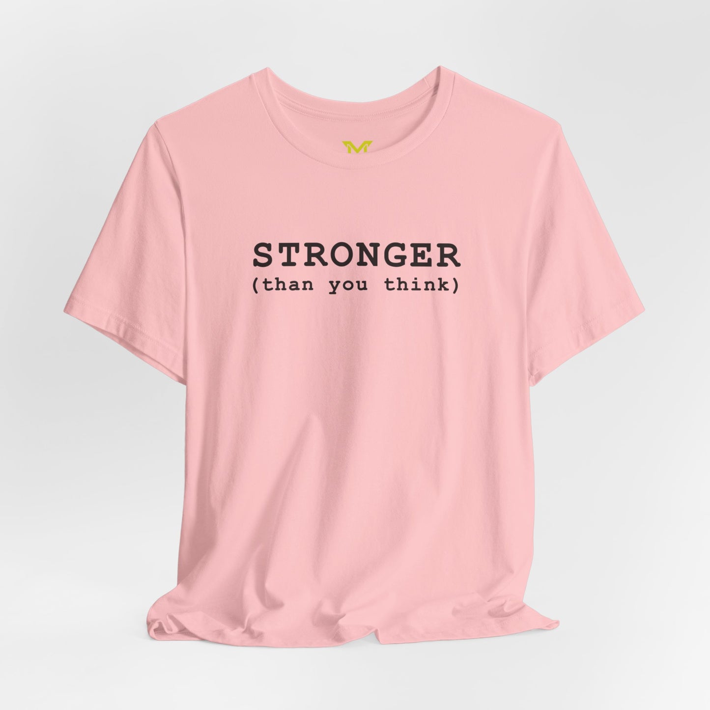 Stronger (than you think)