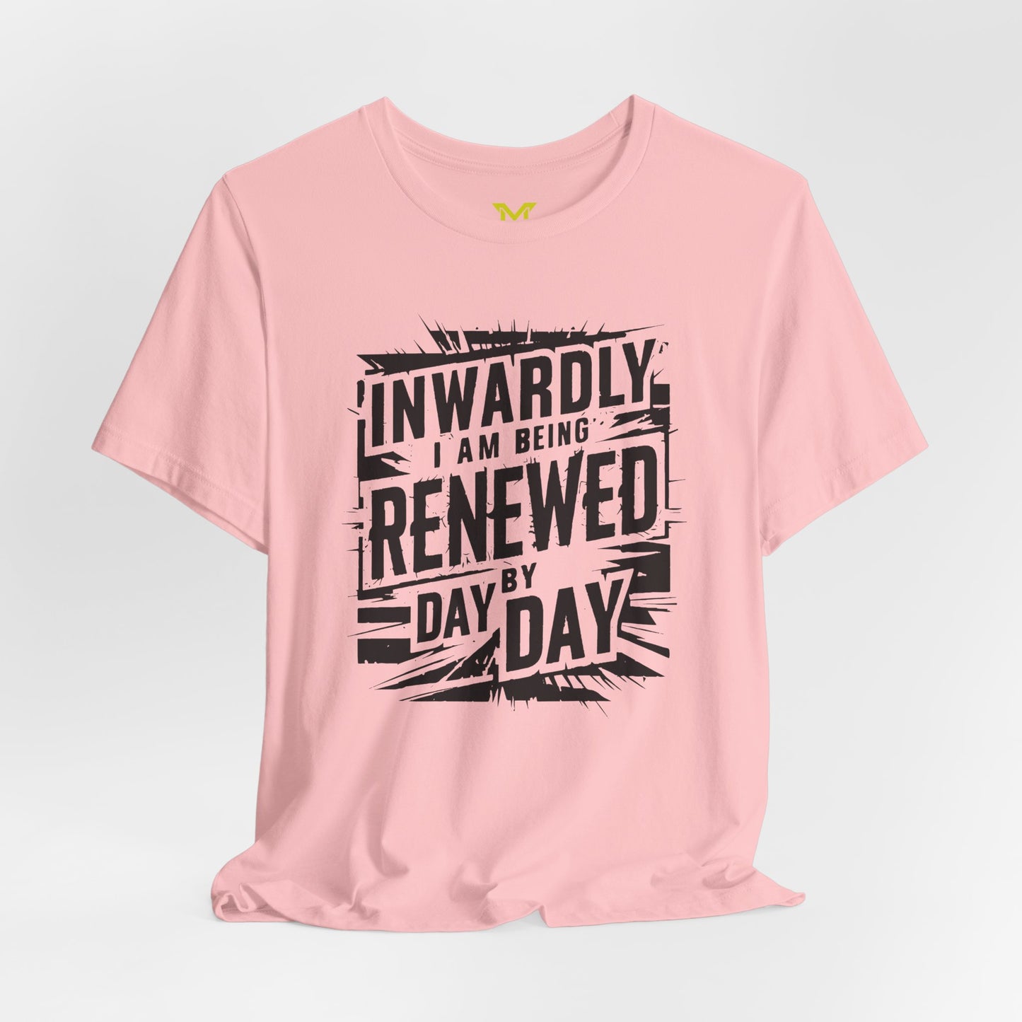 INWARDLY I AM BEING RENEWED DAY BY DAY -I