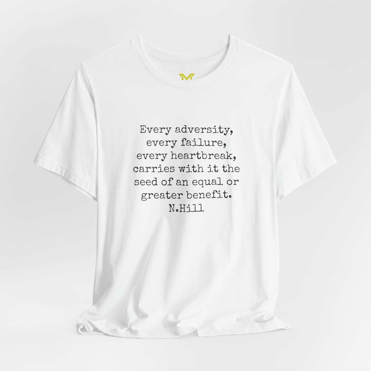 Napoleon Hill: "Every adversity, every failure, every heartbreak, carries with it the seed of an equal or greater benefit."