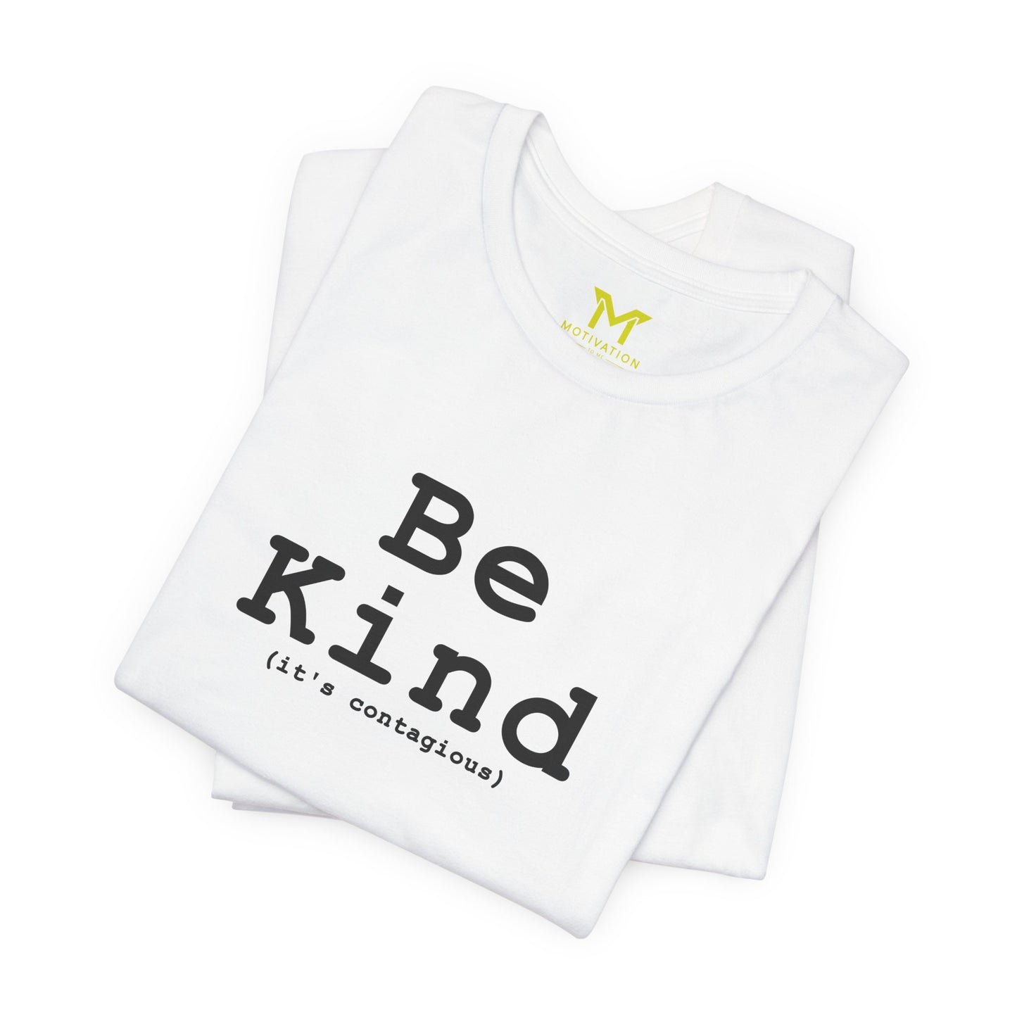 Be Kind (It's contagious)