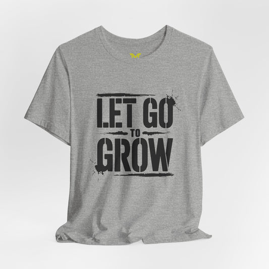 Let Go to Grow