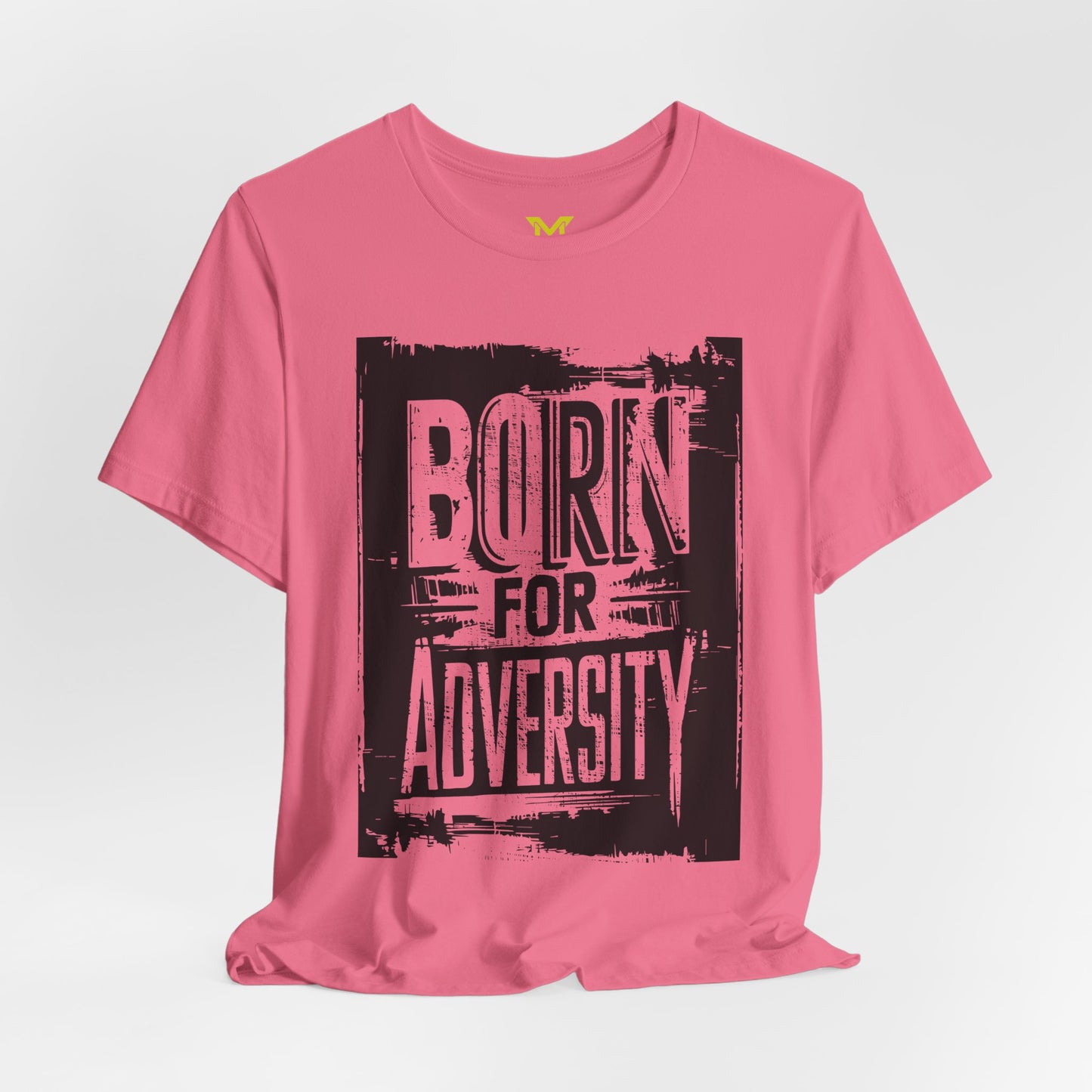 BORN FOR ADVERSITY -I