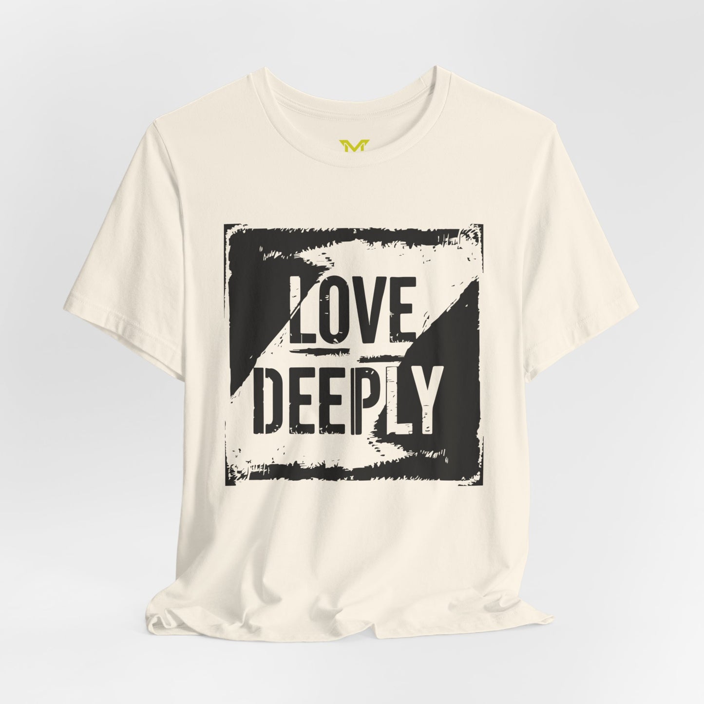 LOVE DEEPLY