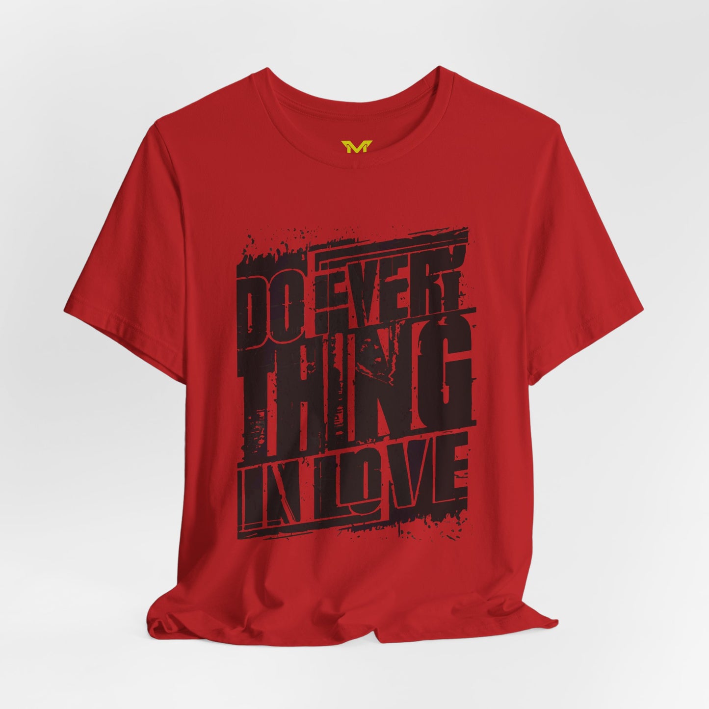 Do Everything in Love  T shirt red