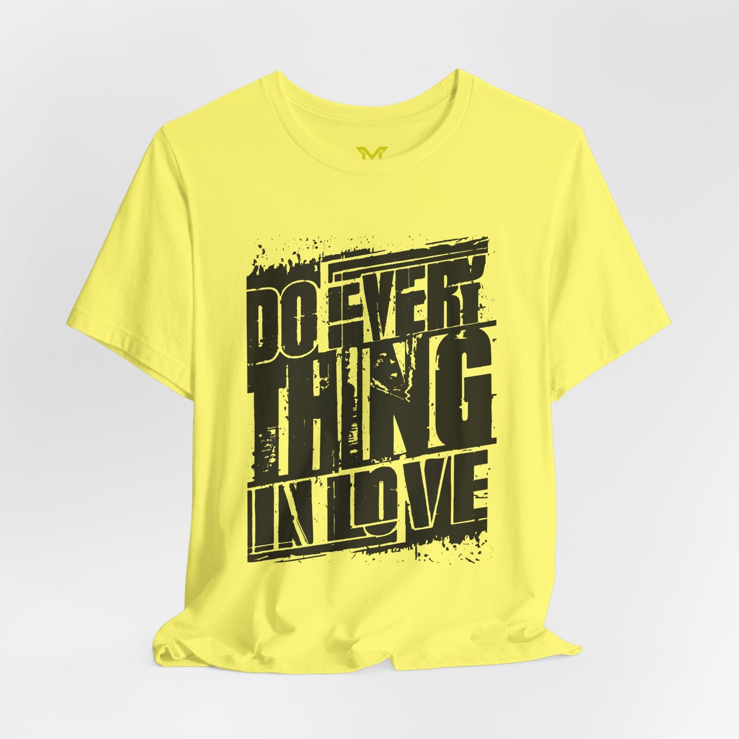 Do Everything in Love  T shirt yellow