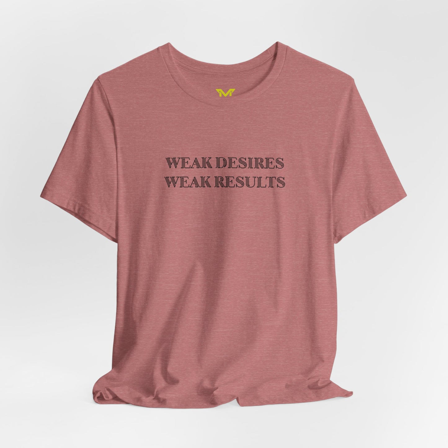 Napoleon Hill T Shirt weak desires weak results