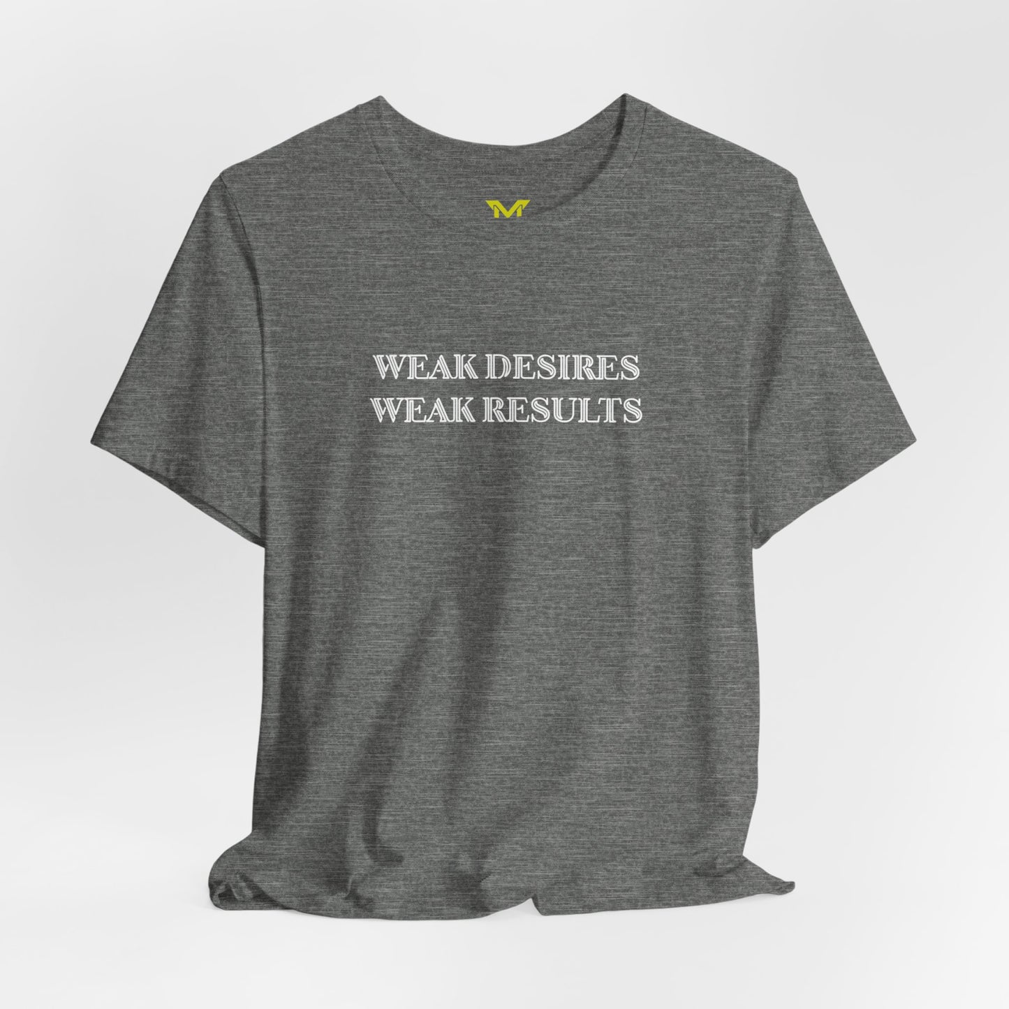 Napoleon Hill T Shirt weak desires weak results