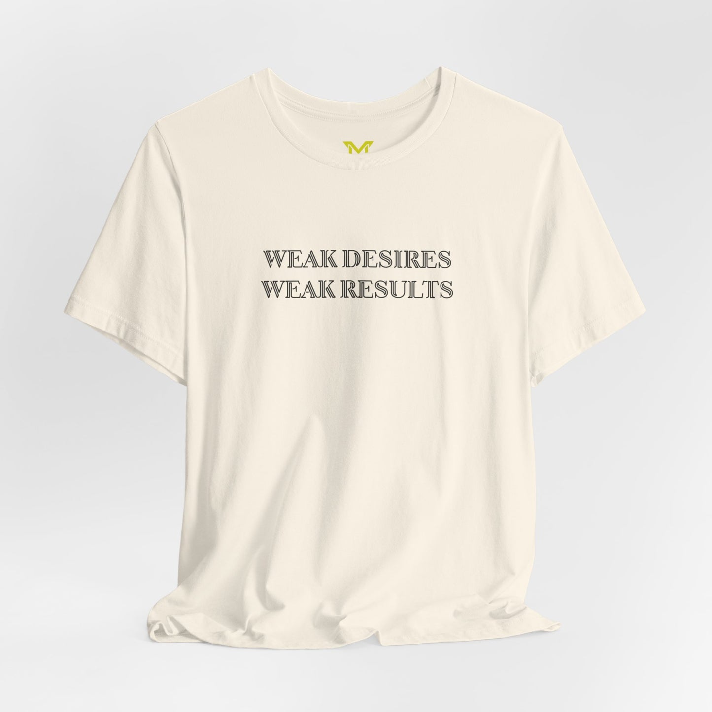 Napoleon Hill T Shirt weak desires weak results